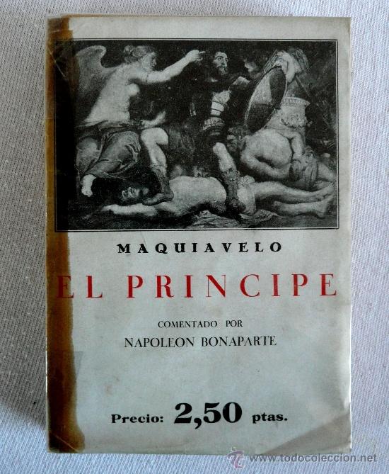 Libros antiguos: EL PRINCIPE - DE MAQUIAVELO - COMENTADO POR NAPOLEON BONAPARTE - Foto 1 - 40211162
