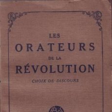 Libros antiguos: LES ORATEURS DE LA REVOLUTION.. Lote 39680250
