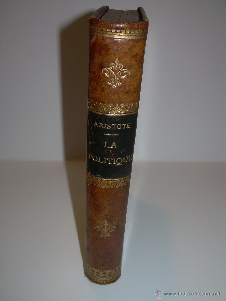 Libros antiguos: LIBRO TAPAS DE PIEL......LA POLITIQUE DE ARISTOTE. - Foto 3 - 48369711