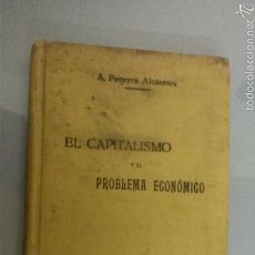Libros antiguos: EL CAPITALISMO A. PEREYRA ALCANTARA 1914 HERAS EDITOR BARCELONA. Lote 55730438