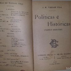 Libros antiguos: POLÍTICAS E HISTÓRICAS (PÁGINAS ESCOGIDAS) (1912) J.M. VARGAS VILA. Lote 56207926