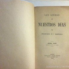 Libros antiguos: PI Y MARGALL : LAS LUCHAS DE NUESTROS DÍAS. (MADRID, 1906) 443 PÁGINAS. PAPEL DE AGUAS. Lote 58172930
