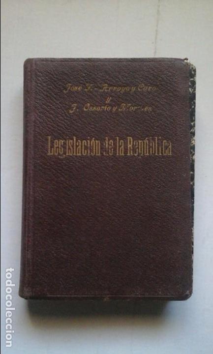 Libros antiguos: Legislaci&oacute;n de la Rep&uacute;blica. - Foto 2