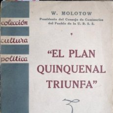 Libros antiguos: MOLOTOW, W. EL PLAN QUINQUENAL TRIUNFA. 1932.