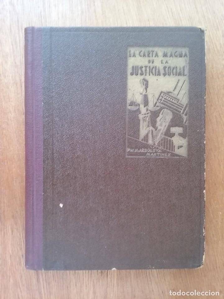 Antiquarische B&uuml;cher: LA CARTA MAGNA DE LA JUSTICIA SOCIAL, ARBOLEYA MARTINEZ, 1931