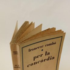 Libros antiguos: PER LA CONCORDIA. Lote 143649178