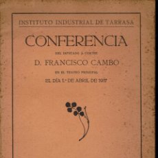 Libros antiguos: CONFERENCIA DE FRANCISCO CAMBÓ EL 1º DE ABRIL DE 1917 (14.1)