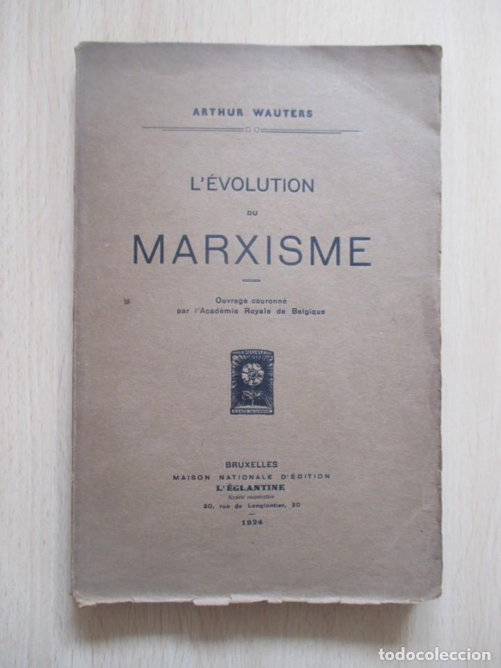 Libros antiguos: L&rsquo;&eacute;volution du marxisme, de Arthur Wauters - Foto 1