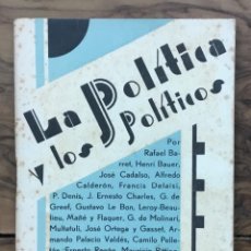 Libros antiguos: LA POLÍTICA Y LOS POLÍTICOS.. Lote 123149352