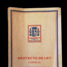 Libros antiguos: PROYECTO DE LEY CONTRA EL PARO OBRERO FORZOSO, 1935. Lote 155591762