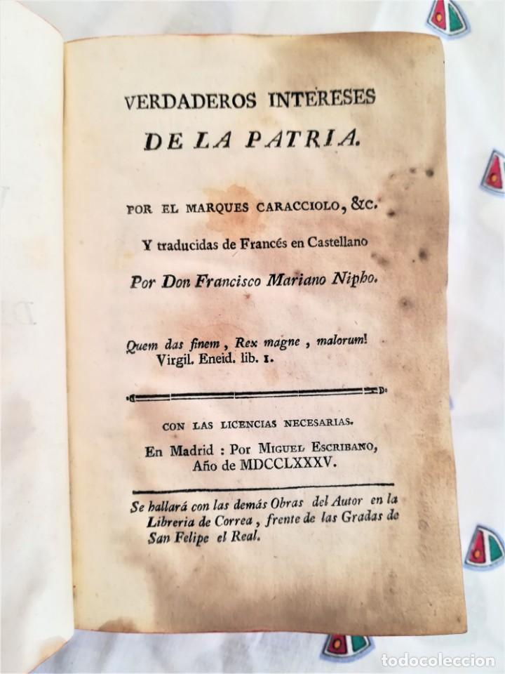 Libros antiguos: ANTIGUO LIBRO SIGLO XVIII,VERDADEROS INTERESES DE LA PATRIA,AÑO 1785,MILITAR,GUERRAS,MINAS ORO-PLATA - Foto 3 - 163969790