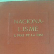 Libros antiguos: NACIONALISME- ENRIC PRAT DE LA RIBA - A. ROVIRA I VIRGILI - 1918