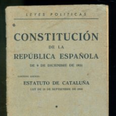 Libros antiguos: NUMULITE L1004 CONSTITUCIÓN DE LA REPÚBLICA ESPAÑOLA CONTIENE ESTATUTO DE CATALUÑA LIBRERÍA CASTELLS. Lote 176473752