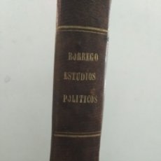 Libros antiguos: ESTUDIOS POLÍTICOS BORREGO DE LA ORGANIZACIÓN DE LOS PARTIDOS EN ESPAÑA.1855. Lote 180858142