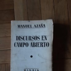 Libros antiguos: DISCURSOS EN CAMPO ABIERTO. MANUEL AZAÑA. MADRID 1936. EDITORIAL ESPASA CALPE. Lote 364446611