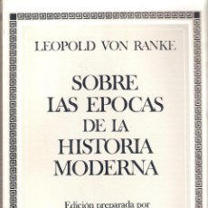 Libros antiguos: SOBRE LAS EPOCAS DE LA HISTORIA MODERNA - LEOPOLD VON RNAKE