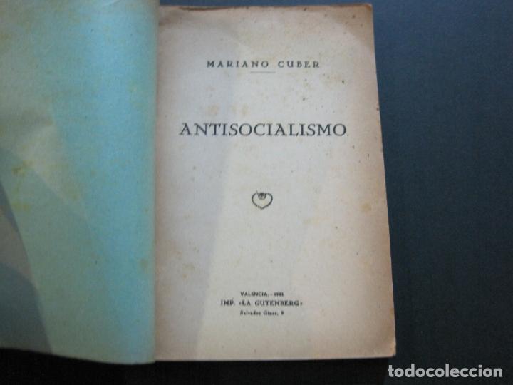 Libros antiguos: MARIANO CUBER-ANTISOCIALISMO-VALENCIA 1933-IMP·LA GUTENBERG-LIBRO ANTIGUO-VER FOTOS-(V-21.064) - Foto 7 - 210249852