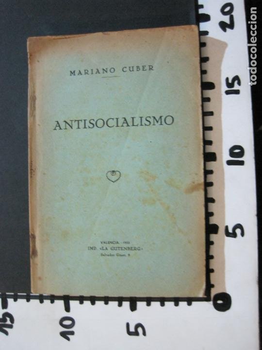 Libros antiguos: MARIANO CUBER-ANTISOCIALISMO-VALENCIA 1933-IMP·LA GUTENBERG-LIBRO ANTIGUO-VER FOTOS-(V-21.064) - Foto 18 - 210249852
