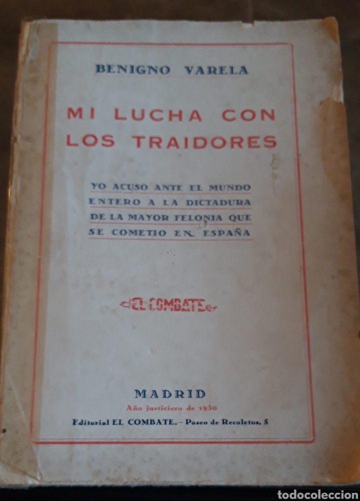 Antiquarische B&uuml;cher: Mi lucha con los traidores. Benigno Varela. 1930 -El Combate