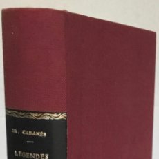 Libros antiguos: LÉGENDES & CURIOSITÉS DE L'HISTOIRE. - CABANÈS, DOCTEUR.