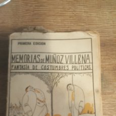 Livros antigos: MEMORIAS DE MUÑOZ VILLENA. FANTASÍA DE COSTUMBRE POLÍTICAS 1º EDICION. Lote 252284065