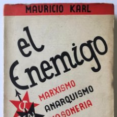 Livros antigos: EL ENEMIGO. MARXISMO, ANARQUISMO, MASONERÍA. - KARL, MAURICIO.. Lote 123204834
