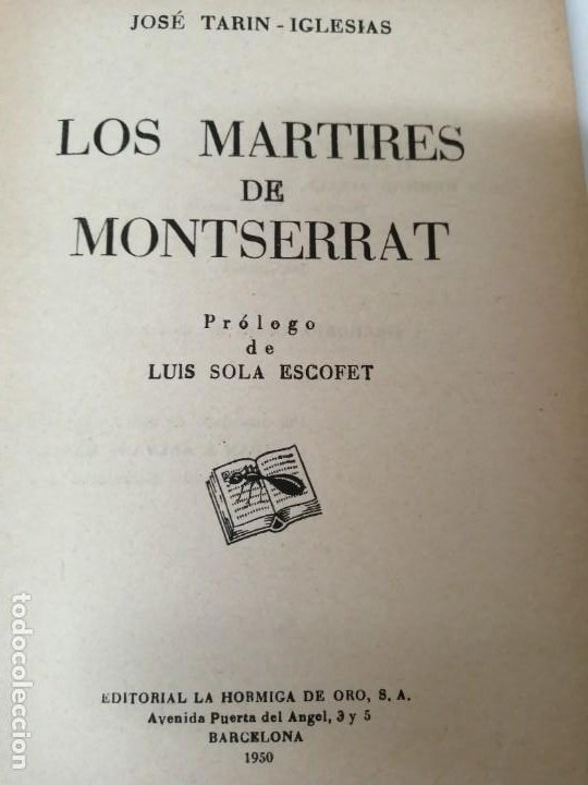 Libros antiguos: LOS MARTIRES DE MONTSERRAT FIRMADO Y DEDICADO POR EL AUTOR - Foto 6 - 263787255