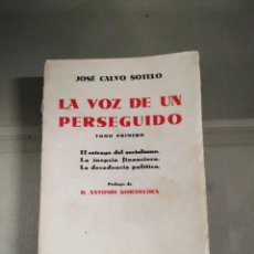 Livros antigos: 1933. LA VOZ DE UN PERSEGUIDO. TOMO I - JOSÉ CALVO SOTELO. Lote 266831649
