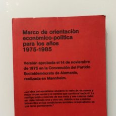 Libros antiguos: MARCO DE ORIENTACIÓN ECONÓMICO-POLÍTICA PARA LOS AÑOS 1975-1985 - VV.AA. Lote 266852189