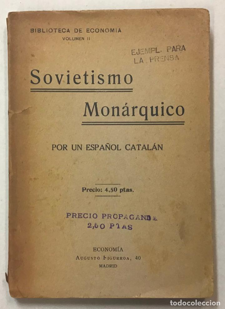 Libros antiguos: SOVIETISMO MON&Aacute;RQUICO. - Foto 1