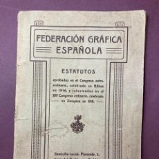 Libros antiguos: SOCIALISMO. FEDERACIÓN GRAFICA ESPAÑOLA. ESTATUTOS DEL CONGRESO DE ZARAGOZA 1918.