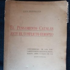 Libros antiguos: EL PENSAMIENTO CATALAN ANTE EL CONFLICTO EUROPEO. LLIGA REGIONALISTA. 1915.. Lote 295937178