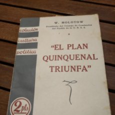 Libros antiguos: MOLOTOW, W.  EL PLAN QUINQUENAL TRIUNFA.  MADRID, DÉDALO, 1932.  PRIMERA EDICIÓN COMISARIOS URSS. Lote 298103193