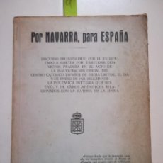 Livros antigos: POR NAVARRA, PARA ESPAÑA. VICTOR PRADERA. CONFERENCIA 1921. Lote 308413553