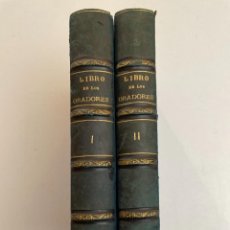 Libros antiguos: LIBRO DE LOS ORADORES. TIMÓN, 1.876. DOS VOLUMENES