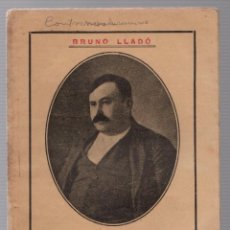 Livros antigos: EL BOLCHEVISMO Y LA REVOLUCION. BRUNO LLADÓ. NUEVA EDITORIAL EL SEMBRADOR. 1923. Lote 311386048