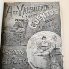 Libros antiguos: CUENTOS DE BARBERIA APLICADOS A LA POLITICA 1895 VALBUENA. Lote 311453853
