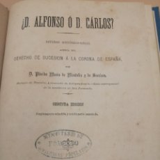 Libros antiguos: DON ALFONSO O DON CARLOS MONTOLIU AÑO 1876. Lote 311454408
