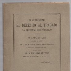 Libri antichi: EL COMUNISMO. EL DERECHO AL TRABAJO. LA LIBERTAD DEL TRABAJO. RICARDO VENTOSA, 1882