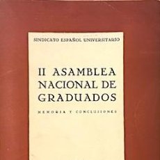 Libros antiguos: SEU. SINDICATO ESPAÑOL UNIVERSITARIO. II ASAMBLEA DE GRADUADOS (PRESIDENCIA, MIEMBROS, ASOCIACIONES,