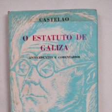 Libros antiguos: O ESTATUTO DE GALIZA. ANTECEDENTES E COMENTARIOS. PRIMERA EDICIÓN.1975. Lote 334375068
