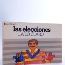 Libros antiguos: A LO CLARO. LAS ELECCIONES (GRUPO BARRO) POPULAR, 1977
