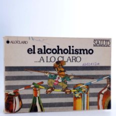 Libros antiguos: A LO CLARO. EL ALCOHOLISMO (GRUPO BARRO) POPULAR, 1979. Lote 338160823