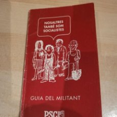 Libros antiguos: PSC GUIA DEL MILITANT AÓS 80 CURIOSA GUIA MARXSIMO