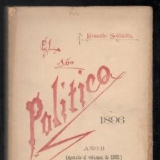 Libros antiguos: FERNANDO SOLDEVILLA: EL AÑO POLÍTICO 1896. AÑO II.. Lote 340114033