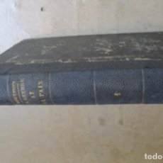 Libros antiguos: LA GUERRE ET LA PAIX. PROUDHON. 1861. TOME PREMIER. LA GUERRA Y LA PAZ. EN FRANCES ANARQUISMO. Lote 340787643