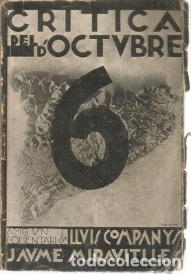 Libros antiguos: Cr&iacute;tica del 6 d&acute;Octubre. Dedicatoria aut&ograve;grafa - MIRAVITLLES, JAUME
