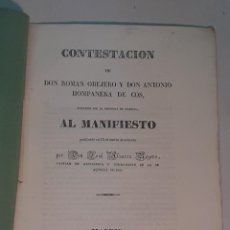 Libros antiguos: ROMÁN OBEJERO Y D. ANTONIO HOMPANERA DE COS:CONTESTACIÓN AL MANIFIESTO DE JOSÉ ÁLVAREZ REYERO (1838). Lote 347010478
