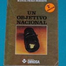 Libros antiguos: UN OBJETIVO NACIONAL (AUTOGRAFIADO POR MANUEL FRAGA). Lote 353628033