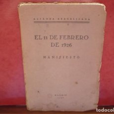 Libros antiguos: ALIANZA REPUBLICANA. MANIFIESTO, MADRID 1926.. Lote 354384758
